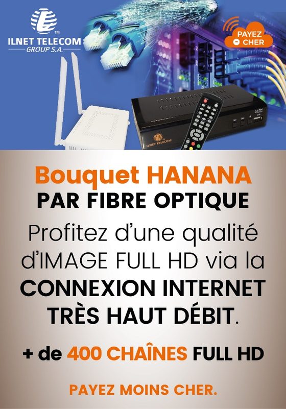 Bouquet HANANA par fibre optique : plus de 400 chaînes FULL HD